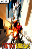 Tick Tock Bang Bang PC Full