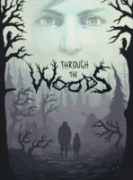 Through the Woods (2016) PC Full Español