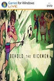 Behold the Kickmen PC Full