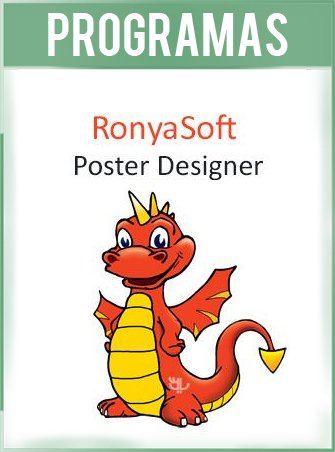 RonyaSoft Poster Designer Versión 2.3.19 Full (Diseñador de posters y tarjetas)