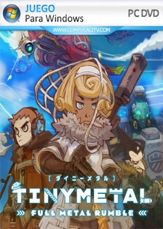 TINY METAL FULL METAL RUMBLE PC Full Español