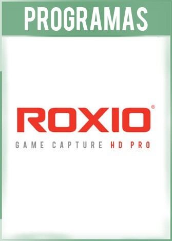 Roxio Game Capture HD PRO Versión 2.1 SP3 Full Español Roxio Game Capture HD PRO Versión 2.1 SP3 Full Español