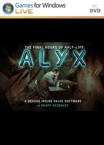 Half-Life: Alyx - Final Hours (2020) PC Full Half-Life: Alyx - Final Hours (2020) PC Full