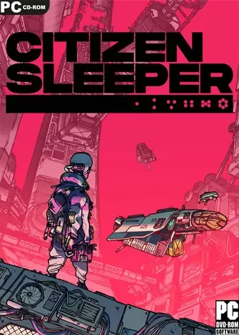Citizen Sleeper (2022) PC Full Citizen Sleeper (2022) PC Full