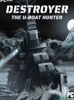 Destroyer: The U-Boat Hunter (2023) PC Full Español