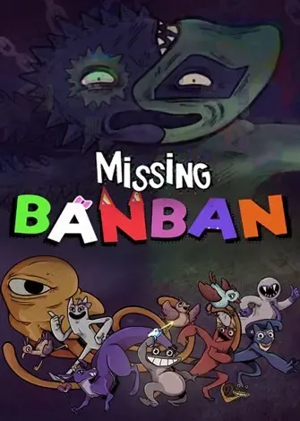 Missing Banban (2025) PC Full Español Missing Banban (2025) PC Full Español